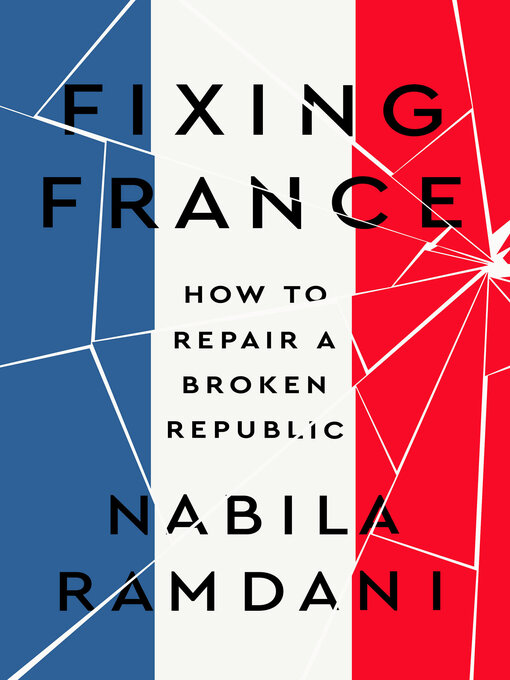 Title details for Fixing France by Nabila Ramdani - Available